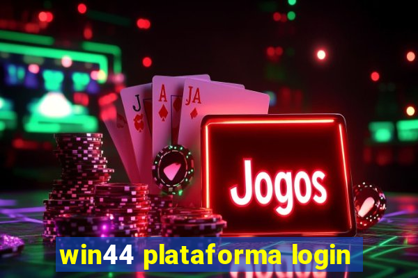 win44 plataforma login